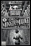 Der Monstrumologe: Roman: Fantasy