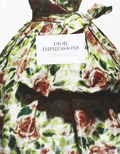 by Muller, Florence, Thiebaut, Philippe, Chenoune, Farid, Jeauf Dior Impressions: The Inspiration and Influence of Impressionism at the House of Dior (2013) Hardcover