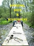 Birdsong, bikes & boardwalks