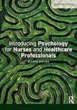 Introducing psychology for nurses and healthcare professionals