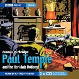 Paul Temple and the Harkdale Robbery (BBC Audio) 2 disc