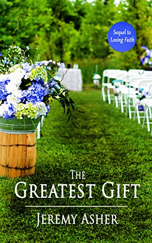 The Greatest Gift: Contemporary Romance Novel (Seth & Trista Book 2)