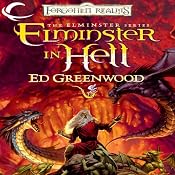 Elminster in Hell: Forgotten Realms: Elminster, Book 4 | [Ed Greenwood]