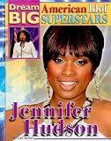Jennifer Hudson (Dream Big: American Idol Superstars)