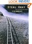 Steal Away: Selected and New Poems