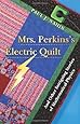 Mrs. Perkins's Electric Quilt: And Other Intriguing Stories of Mathematical Physics