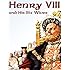 Henry VIII and His Six Wives