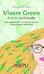 Vivere Green: Il verde va di moda!