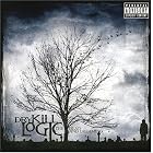 Dead and Dreaming by Dry Kill Logic