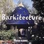 Barkitecture