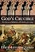 God's Crucible: Islam and the Making of Europe, 570-1215