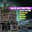 Live at Jazz Club Friday