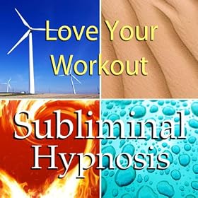 Love Your Workout with Subliminal Affirmations: Enjoy Exercising & Tips for Working Out, Solfeggio Tones, Binaural Beats, Self Help Meditation Hypnosis