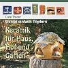 Genial einfach T�pfern: Keramik f�r Haus, Hof und Garten