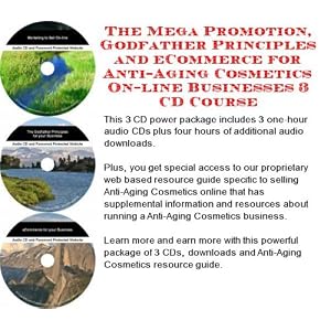 The Mega Promotion, Godfather Principles and eCommerce for Anti-Aging Cosmetics On-line Businesses 3 CD Course (Audio CD) courses shop The Mega Promotion, Godfather Principles and eCommerce for Anti-Aging Cosmetics On-line Businesses 3 CD Course (Audio CD) courses shop