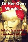 In Her Own Words... Interview with a London Call Girl