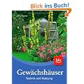 Gew�chsh�user: Technik und Nutzung