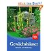 Gew�chsh�user: Technik und Nutzung