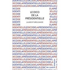 Le dico de la pr�sidentielle