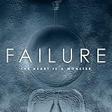 Buy FAILURE - THE HEART IS A MONSTER New or Used via Amazon