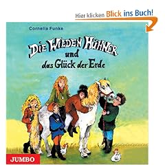 Die Wilden H�hner und das Gl�ck der Erde. 3 CDs
