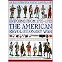 An Illustrated Encyclopedia of Uniforms of the American War of Independence: An Expert In-depth Reference on the Armies of the War of the Independence ... 1775-1783 (Illustrated Encyclopedia)