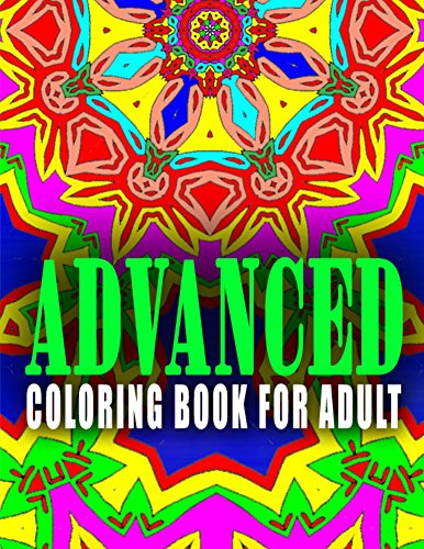 ADVANCED COLORING BOOK FOR ADULT - Vol.2: coloring books for adults