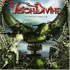 Click here to buy Perfect Machine by Vision Divine .