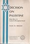 Decision on Palestine: How the U.S.Came to Recognise Israel (Hoover Institution publication)