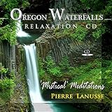 Pierre Lanusse Oregon Waterfalls-Mistical Meditations