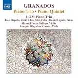 Granados: Piano Trio/ Piano Quintet In G Minor/ Goyescas