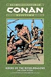 Riders of the River-dragons and Other Stories: v. 9 (Chronicles of Conan)