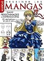 Dessiner les mangas : Volume 1 : Personnages et expressions, 22 r&eacute;alisations pas &agrave; pas