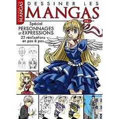Dessiner les mangas : Volume 1 : Personnages et expressions, 22 r�alisations pas � pas