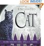 The Enchanted Cat: Feline Fascinations, Spells and Magick