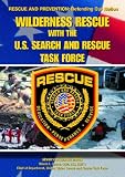  : Wilderness Rescue with the United States Search and Rescue Task Force
