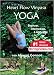 Heart Flow Vinyasa Yoga (Anusara), Beginner, Intermediate & Advanced, a ***Practice DVD***