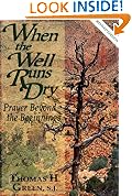 When the Well Runs Dry : Prayer Beyond the Beginnings