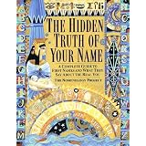The Hidden Truth of Your Name: A Complete Guide to First Names and What They Say About the Real Youpar Nomenology Project