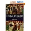 Holy Things: A Liturgical Theology