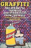 Graffiti : the scrawl of the wild : the great graffiti of our times