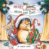 Merry Christmas Mom And Dad (Turtleback School & Library Binding Edition) (Little Critter)