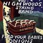 Feed Your Babies Onions: Fat City Favorites