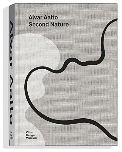 Alvar Aalto: Second Nature, by Jochen Eisenbrand, Pedro Gadanho, Dörte Kuhlmann, Peter MacKeith, Mina Marefat, Marco Michelis, &Aacut Alvar Aalto: Second Nature, by Jochen Eisenbrand, Pedro Gadanho, Dörte Kuhlmann, Peter MacKeith, Mina Marefat, Marco Michelis, &Aacut