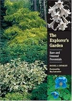 The Explorer's Garden: Rare and Unusual Perennials
