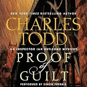 Proof of Guilt: An Inspector Ian Rutledge Mystery, Book 15 | [Charles Todd]