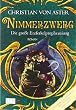 Die gro�e Erzferkelprophezeiung: Nimmerzwerg