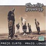 Preco Curto, Prazo Longo