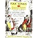Folk Songs of England, Ireland, Scotland, & Wales