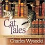 Cat Tales: Snippets on Life from Our Favorite Felines
